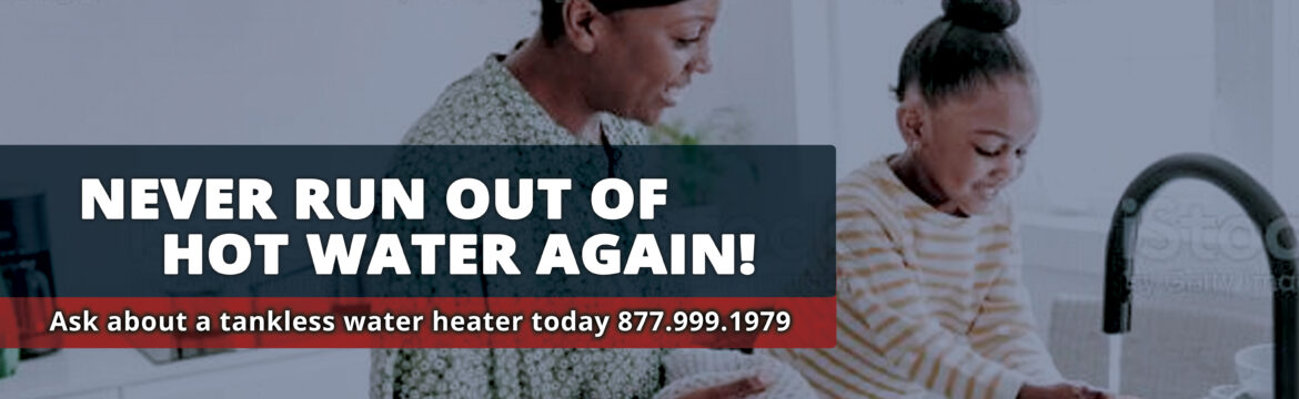 Never Run Out of Hot Water Again